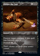 Poison the Cup (Promo Pack) [Kaldheim Promo Pack]