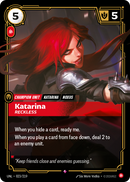 front of card Katarina, Reckless [Unleashed] 023/219