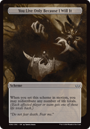 (Oversized Scheme) You Live Only Because I Will It (Full Art) [Duskmourn: Archenemy]