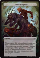 (Oversized Scheme) I Call for Slaughter (Full Art) [Duskmourn: Archenemy]