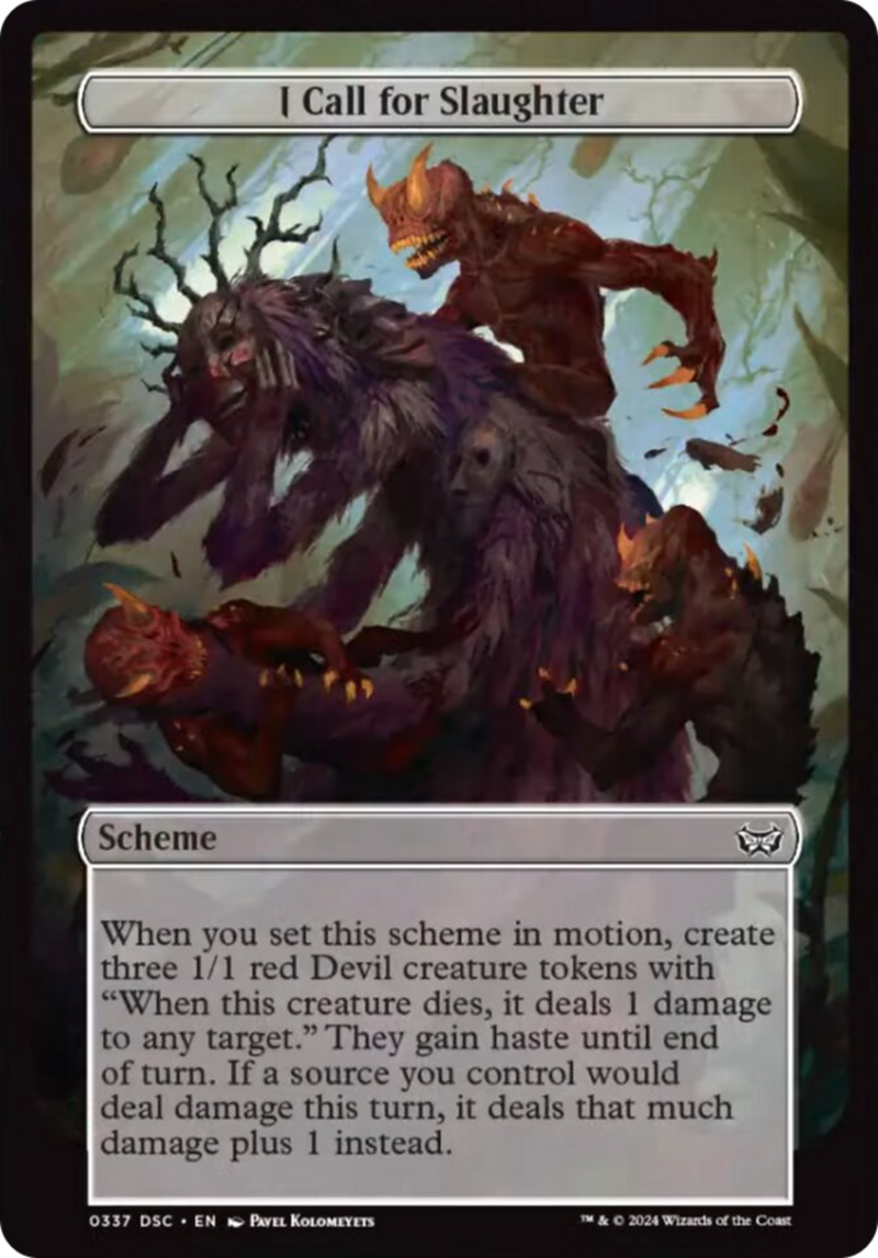 (Oversized Scheme) I Call for Slaughter (Full Art) [Duskmourn: Archenemy]