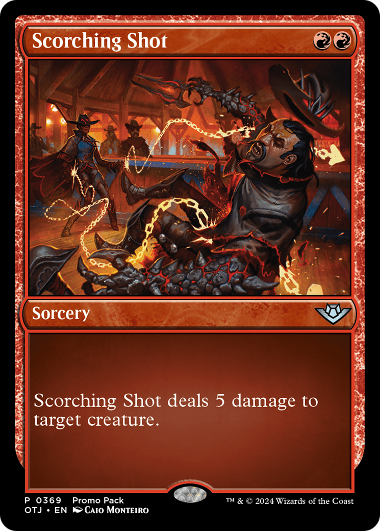 Scorching Shot (Promo Pack) [Outlaws of Thunder Junction Promo Pack]