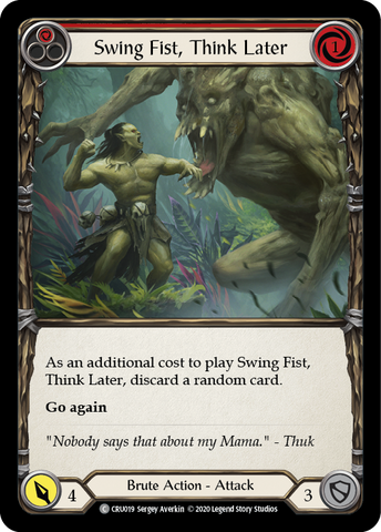 Swing Fist, Think Later (Red) [CRU019] (Crucible of War) 1st Edition Rainbow Foil