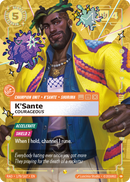 front of card K'Sante, Courageous (Heartsteel Overnumbered) [Radiance] 178/167