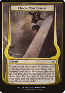(Oversized Schemes) Choose Your Demise [Archenemy: Nicol Bolas Schemes]