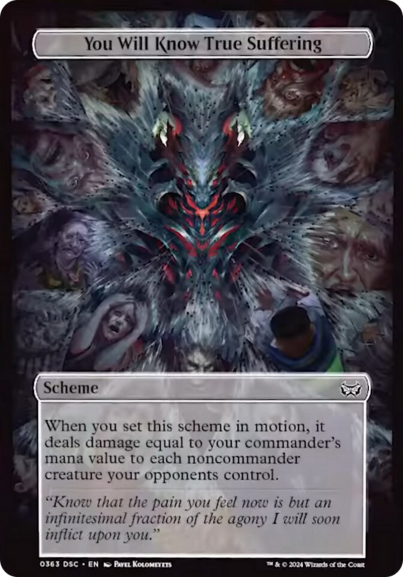 (Oversized Scheme) You Will Know True Suffering (Full Art) [Duskmourn: Archenemy]