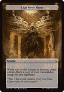 (Oversized Scheme) I Am Never Alone (Full Art) [Duskmourn: Archenemy]