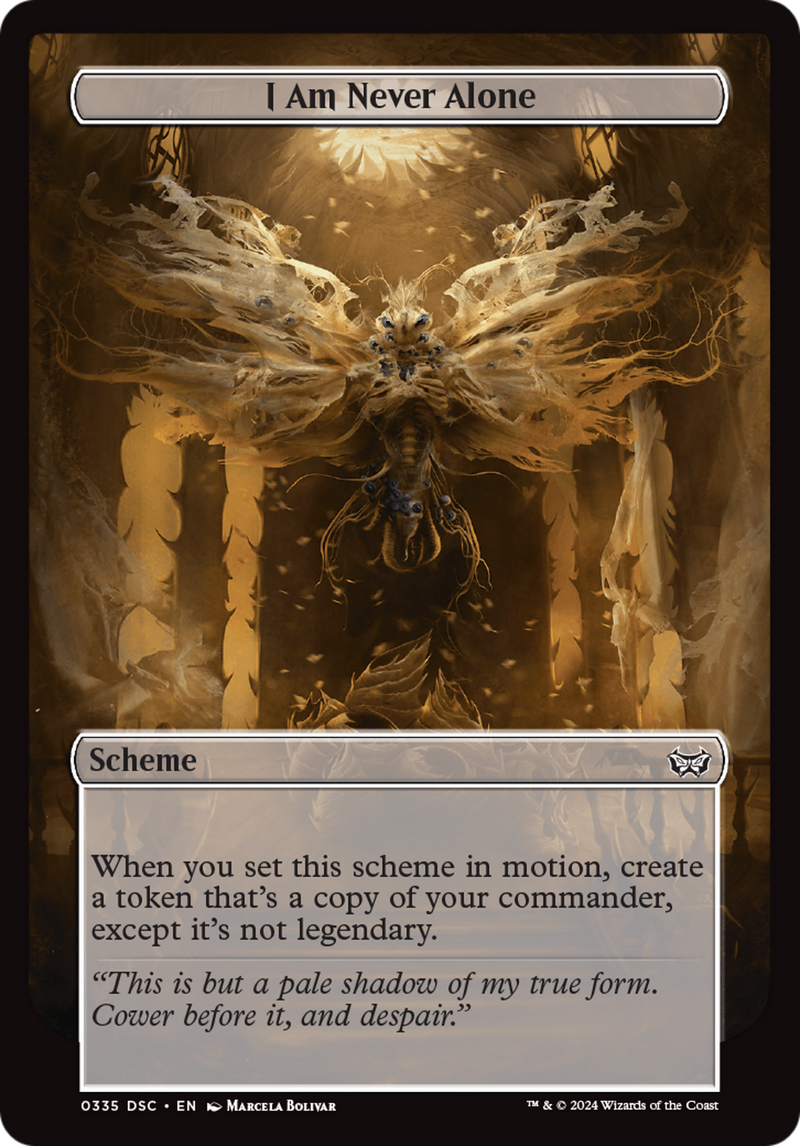 (Oversized Scheme) I Am Never Alone (Full Art) [Duskmourn: Archenemy]