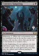 Cemetery Tampering (Promo Pack) [Streets of New Capenna Promo Pack]