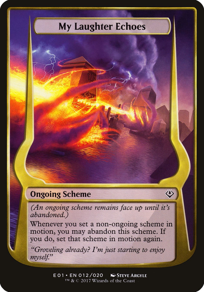 (Oversized Schemes) My Laughter Echoes [Archenemy: Nicol Bolas Schemes]