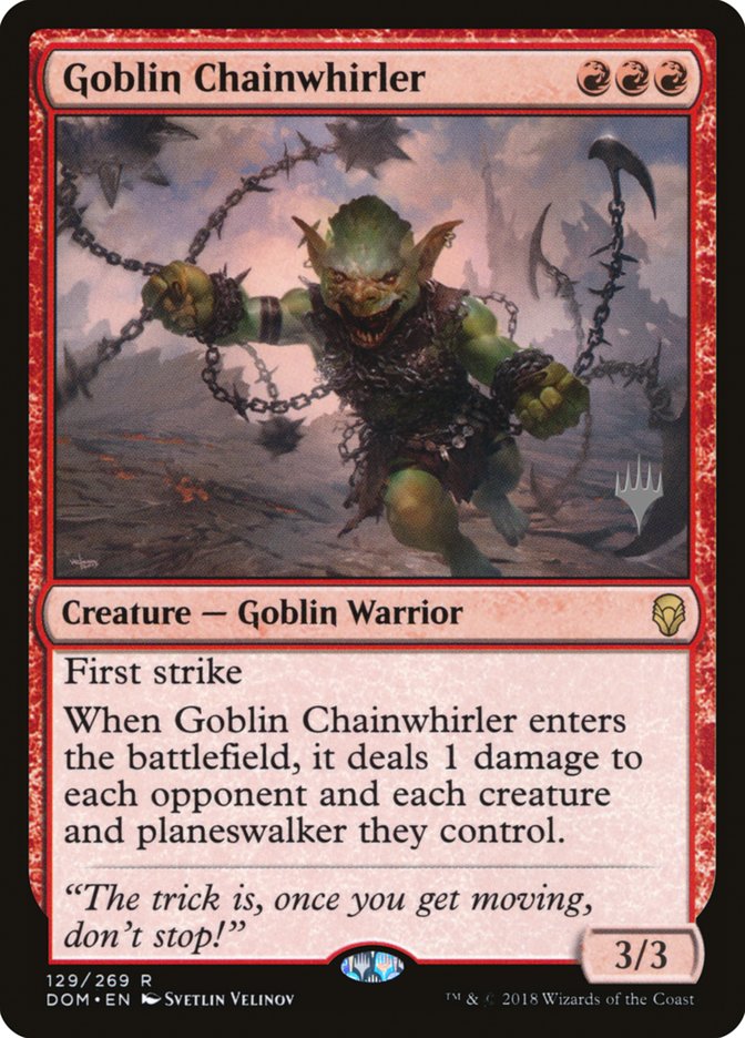 Goblin Chainwhirler (Promo Pack) [Dominaria Promo Pack]
