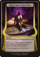 (Oversized Schemes) What's Yours Is Now Mine [Archenemy: Nicol Bolas Schemes]
