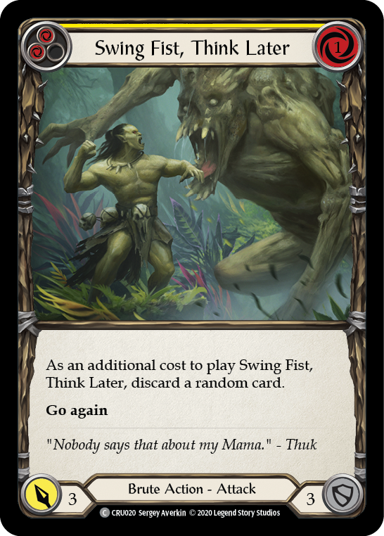 Swing Fist, Think Later (Yellow) [CRU020] (Crucible of War) 1st Edition Normal