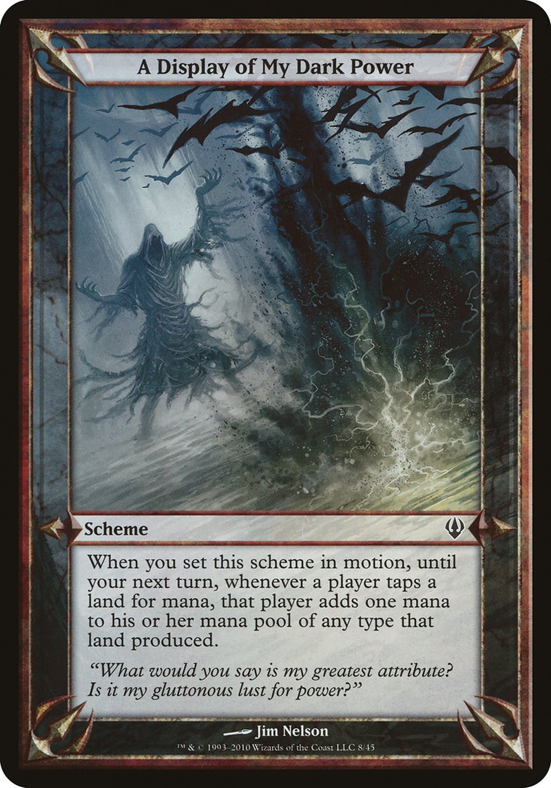(Oversized Schemes) A Display of My Dark Power [Archenemy Schemes]