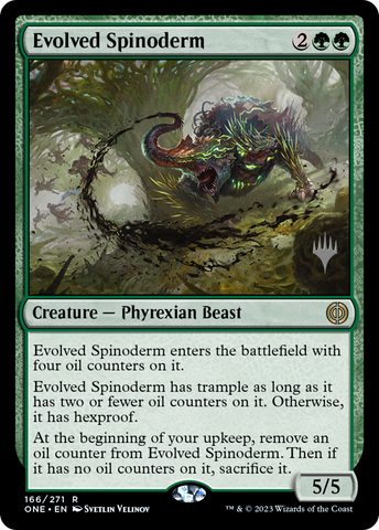 Evolved Spinoderm (Promo Pack) [Phyrexia: All Will Be One Promo Pack]