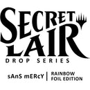 Secret Lair: Drop Series - sAnS mERcY (Rainbow Foil Edition)