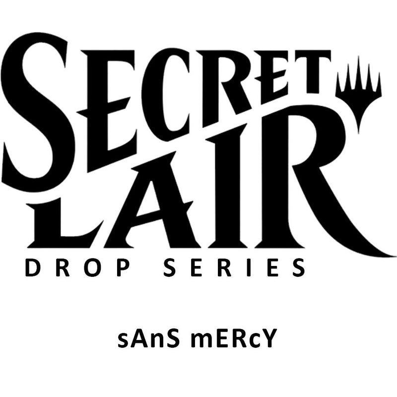 Secret Lair: Drop Series - sAnS mERcY (Non-Foil Edition)