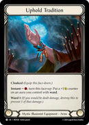 Uphold Tradition [MST030] (Part the Mistveil) Cold Foil