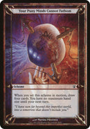 (Oversized Schemes) Your Puny Minds Cannot Fathom [Archenemy Schemes]