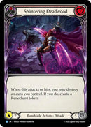 Splintering Deadwood (Red) [ROS121] (Rosetta) Rainbow Foil