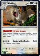 Slaking (162/193) (Cosmos Holo) (Scarlet & Violet: Paldea Evolved) [Theme Deck Exclusive]