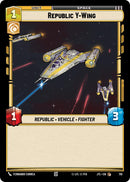 Republic Y-Wing (Foil) (710) [Jump to Lightspeed]