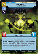 Old Daka (300) - Oldest and Wisest (Hyperspace) (300) [Legends of the Force]