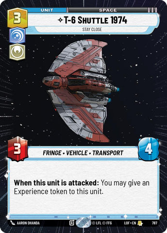 T-6 Shuttle 1974 (787) - Stay Close (Hyperspace Foil) (787) [Legends of the Force]