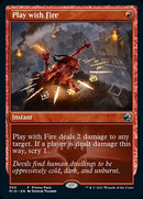 Play with Fire (Promo Pack) [Innistrad: Midnight Hunt Promo Pack]