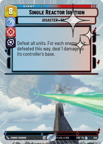 Single Reactor Ignition (546) (Hyperspace Foil) (546) [A Lawless Time]