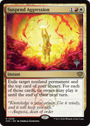 Suspend Aggression [Secrets of Strixhaven Promo Pack]