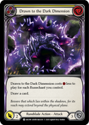 Drawn to the Dark Dimension (Yellow) [U-ARC098] (Arcane Rising Unlimited) Unlimited Normal