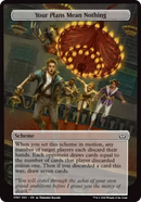 (Oversized Scheme) Your Plans Mean Nothing (Full Art) [Duskmourn: Archenemy]