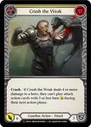 Crush the Weak (Yellow) [U-CRU033] (Crucible of War Unlimited) Unlimited Normal