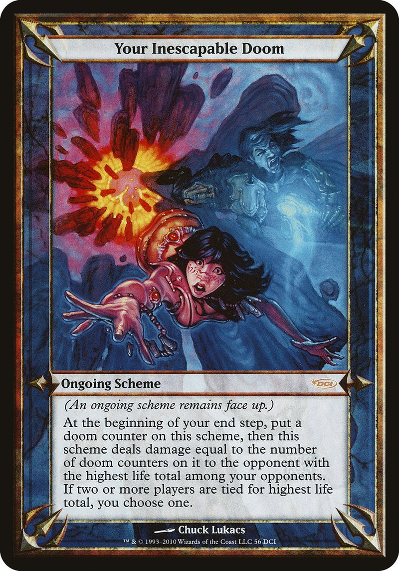 (Oversized Schemes) Your Inescapable Doom [Promotional Schemes]