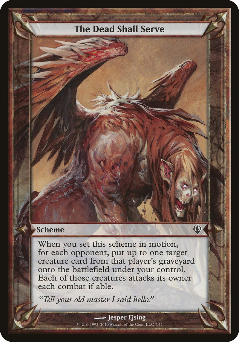 (Oversized Schemes) The Dead Shall Serve [Archenemy Schemes]