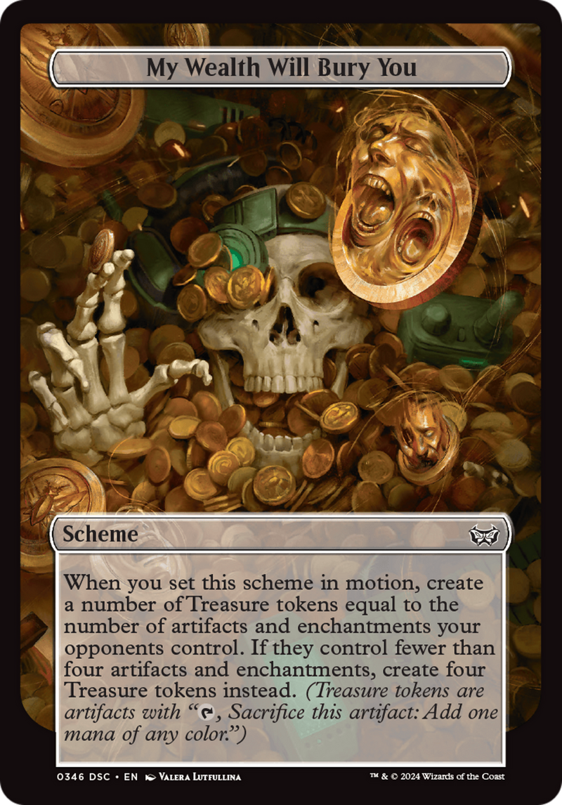 (Oversized Scheme) My Wealth Will Bury You (Full Art) [Duskmourn: Archenemy]