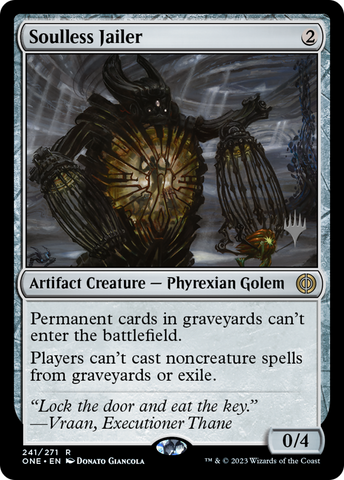 Soulless Jailer (Promo Pack) [Phyrexia: All Will Be One Promo Pack]