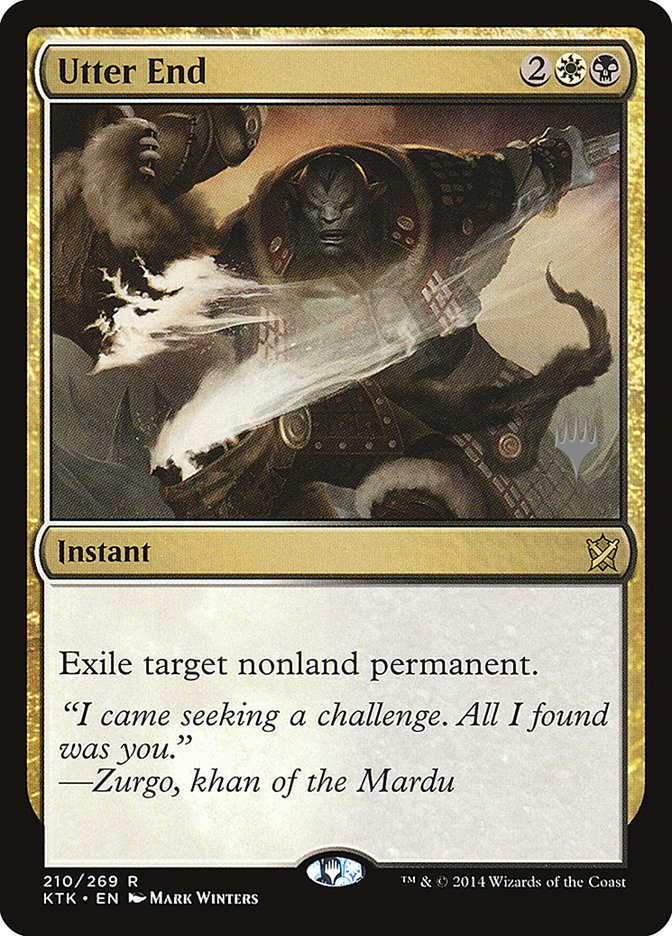 Utter End (Promo Pack) [Khans of Tarkir Promo Pack]