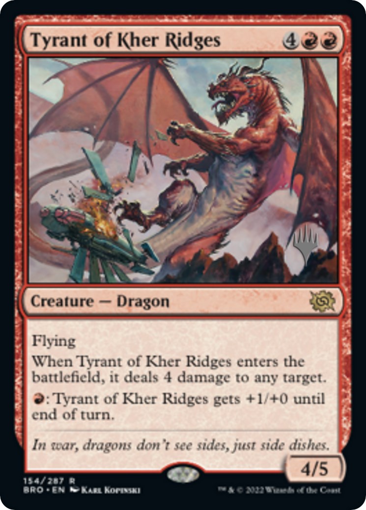 Tyrant of Kher Ridges (Promo Pack) [The Brothers' War Promo Pack]