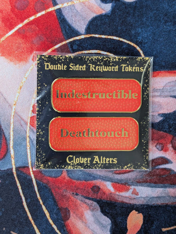 CloverAlters - Double Sided Keyword Tokens - Indestructible/Deathtouch