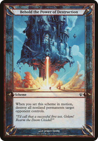 (Oversized Schemes) Behold the Power of Destruction [Archenemy Schemes]