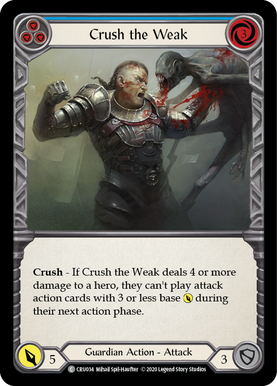Crush the Weak (Blue) [CRU034] (Crucible of War) 1st Edition Rainbow Foil