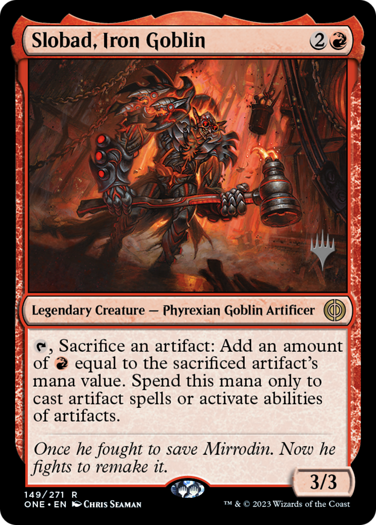 Slobad, Iron Goblin (Promo Pack) [Phyrexia: All Will Be One Promo Pack]