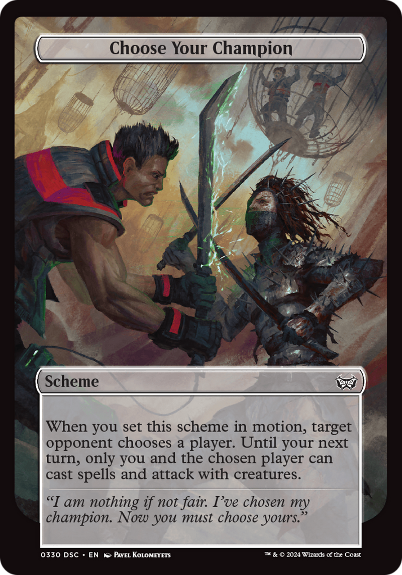 (Oversized Scheme) Choose Your Champion (Full Art) [Duskmourn: Archenemy]