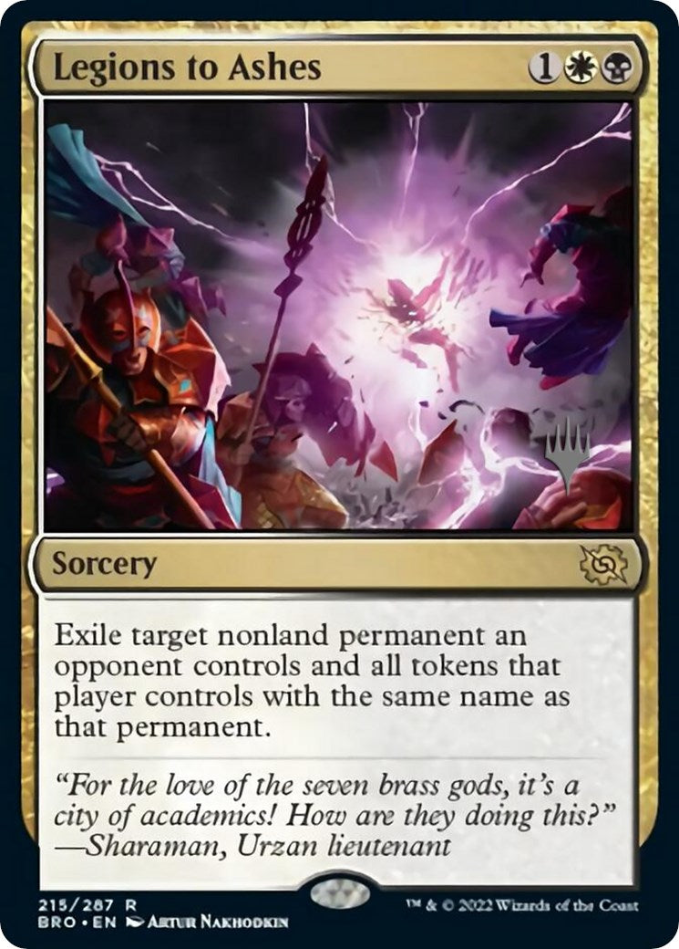 Legions to Ashes (Promo Pack) [The Brothers' War Promo Pack]