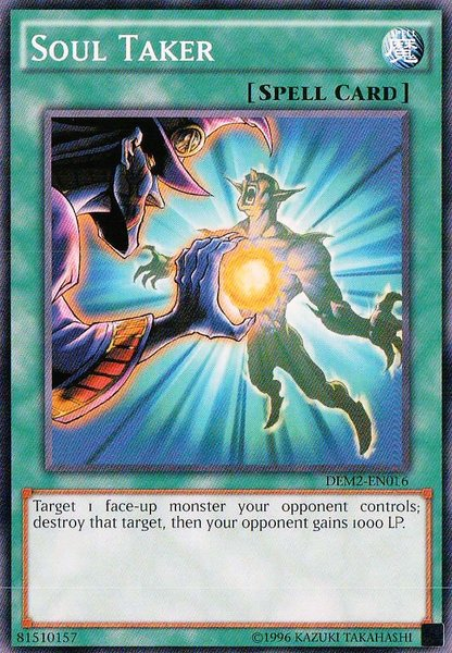 Soul Taker [DEM2-EN016] (Promo) Common