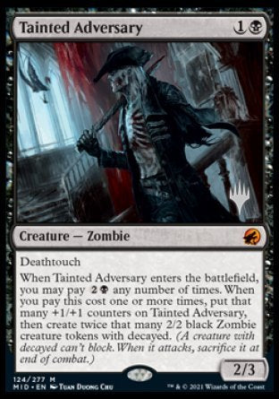 Tainted Adversary (Promo Pack) [Innistrad: Midnight Hunt Promo Pack]
