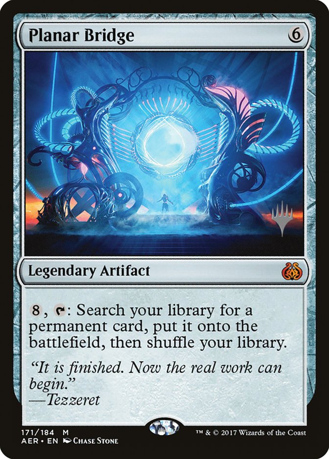 Planar Bridge (Promo Pack) [Aether Revolt Promo Pack]