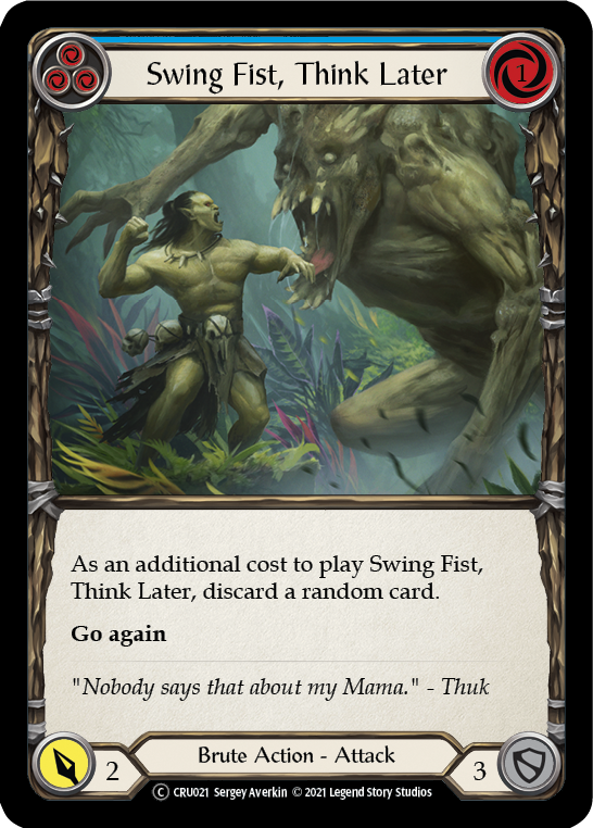 Swing Fist, Think Later (Blue) [U-CRU021] (Crucible of War Unlimited) Unlimited Normal